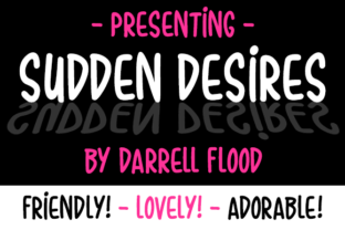 Sudden Desires: A Soft Script Font for Editorial Design